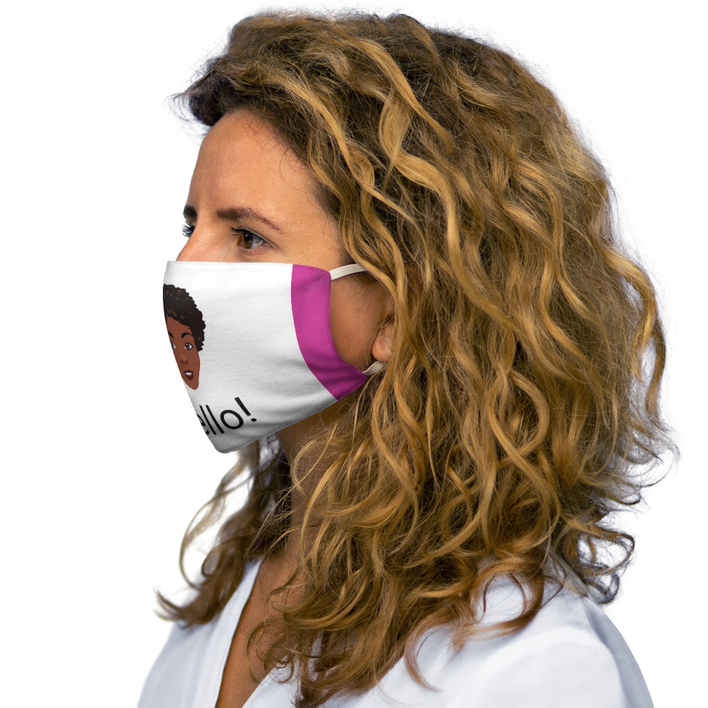 Hello! Snug-Fit Polyester Face Mask